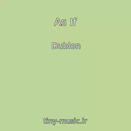 کاور آهنگ As If از Dublon