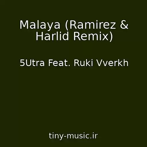 کاور آهنگ Malaya (Ramirez & Harlid Remix) از 5Utra Feat. Ruki Vverkh