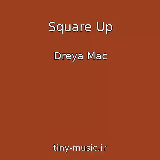 کاور آهنگ Square Up از Dreya Mac