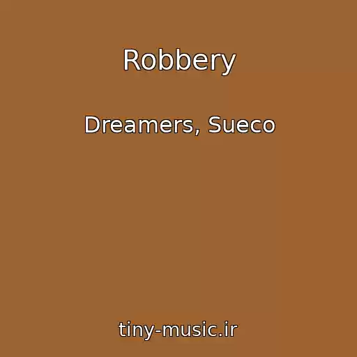 کاور آهنگ Robbery از Dreamers, Sueco