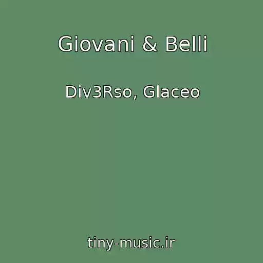 کاور آهنگ Giovani & Belli از Div3Rso, Glaceo
