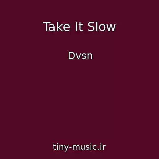 کاور آهنگ Take It Slow از Dvsn