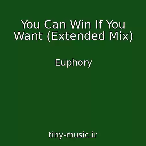 کاور آهنگ You Can Win If You Want (Extended Mix) از Euphory