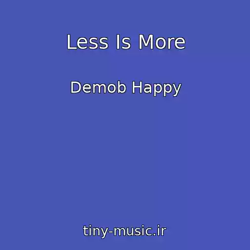کاور آهنگ Less Is More از Demob Happy