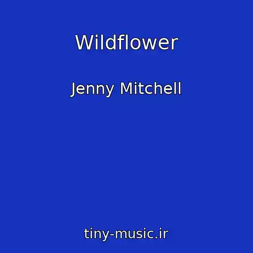 کاور آهنگ Wildflower از Jenny Mitchell