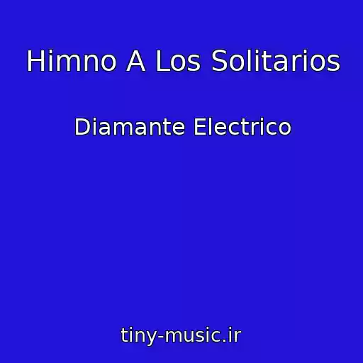 کاور آهنگ Himno A Los Solitarios از Diamante Electrico