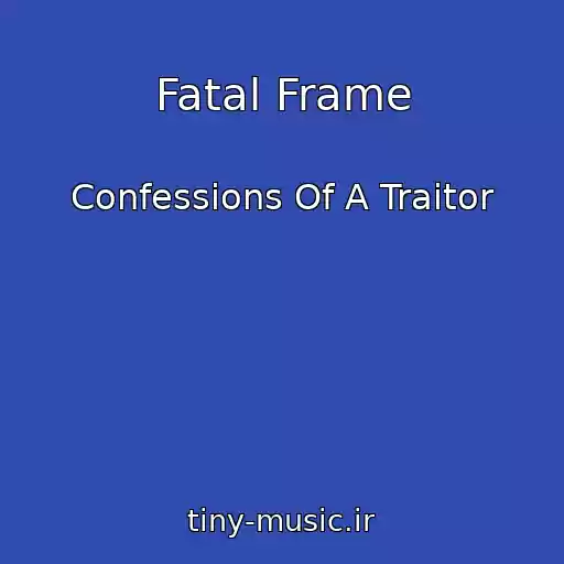 کاور آهنگ Fatal Frame از Confessions Of A Traitor