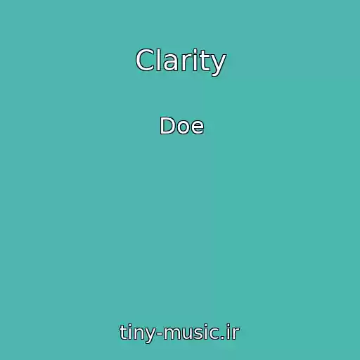 کاور آهنگ Clarity از Doe