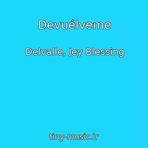 کاور آهنگ Devuélveme از Delvalle, Jey Blessing