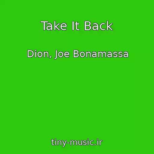 کاور آهنگ Take It Back از Dion, Joe Bonamassa