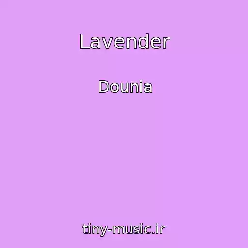 کاور آهنگ Lavender از Dounia