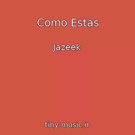 کاور آهنگ Como Estas از Jazeek