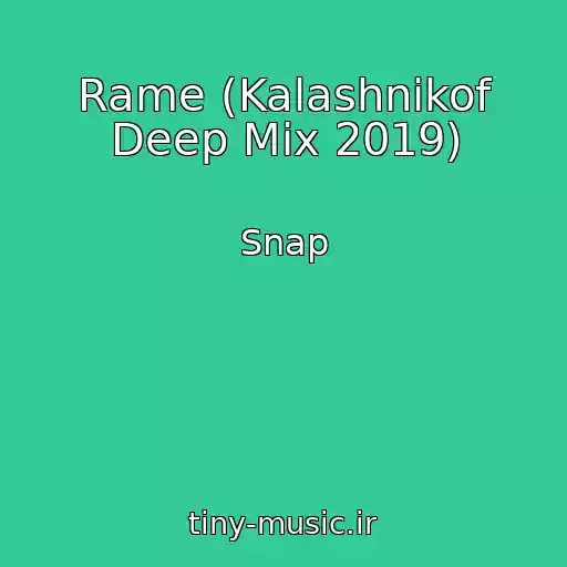 کاور آهنگ Rame (Kalashnikof Deep Mix 2019) از Snap