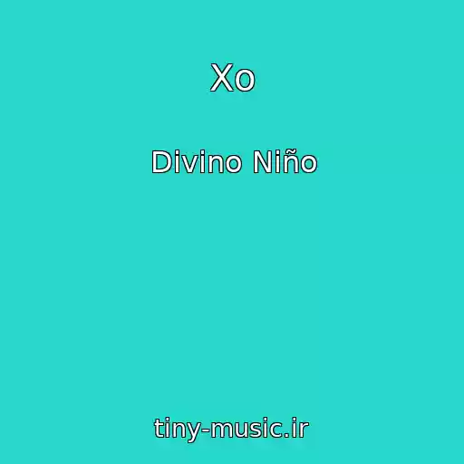 کاور آهنگ Xo از Divino Niño