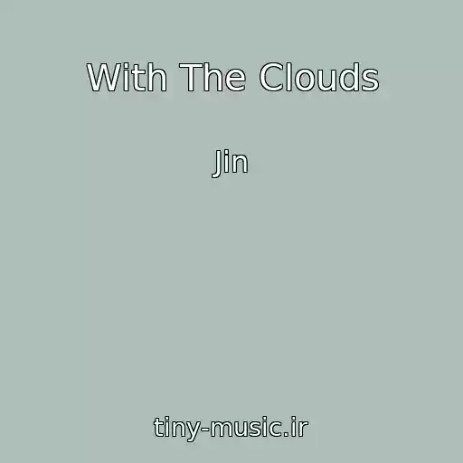 کاور آهنگ With The Clouds از Jin