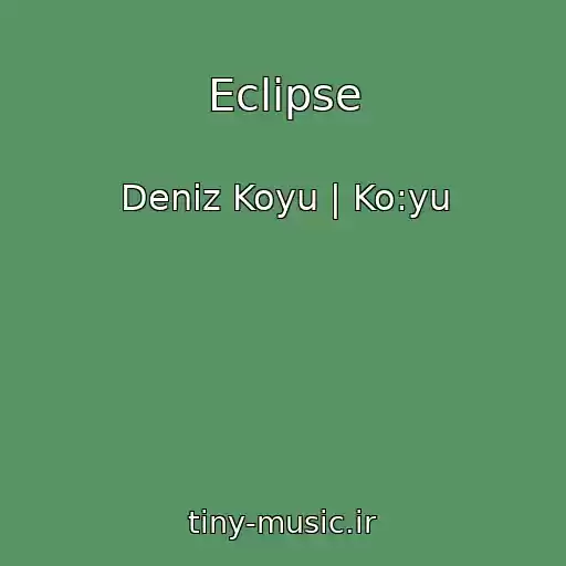 کاور آهنگ Eclipse از Deniz Koyu | Ko:yu