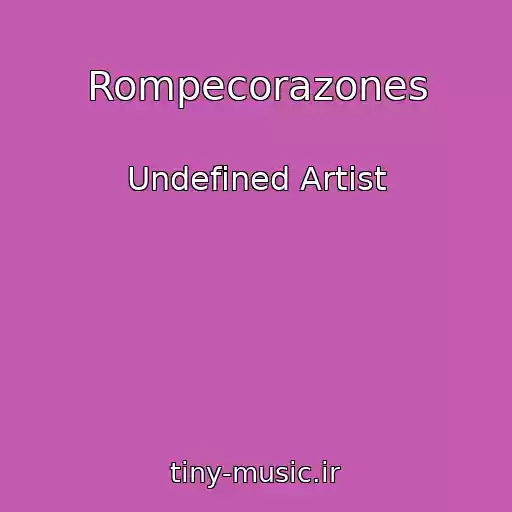 کاور آهنگ Rompecorazones از Undefined Artist