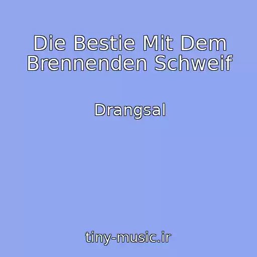 کاور آهنگ Die Bestie Mit Dem Brennenden Schweif از Drangsal
