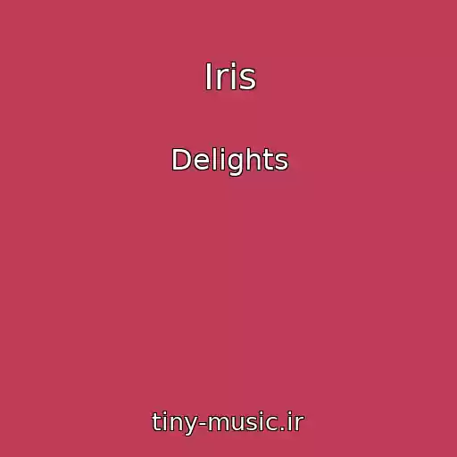 کاور آهنگ Iris از Delights