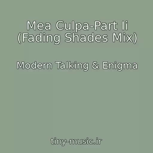 کاور آهنگ Mea Culpa-Part Ii (Fading Shades Mix) از Modern Talking & Enigma
