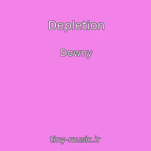 کاور آهنگ Depletion از Downy