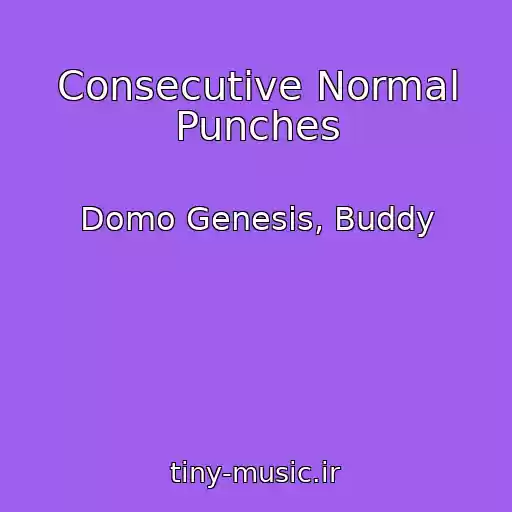 کاور آهنگ Consecutive Normal Punches از Domo Genesis, Buddy