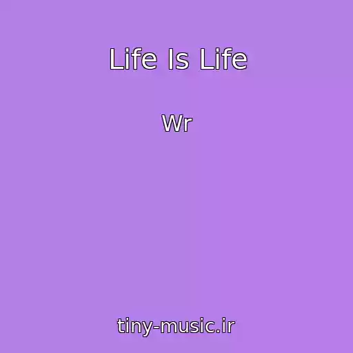 کاور آهنگ Life Is Life از Wr