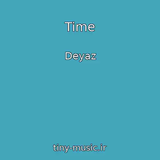 کاور آهنگ Time از Deyaz