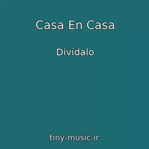 کاور آهنگ Casa En Casa از Divídalo