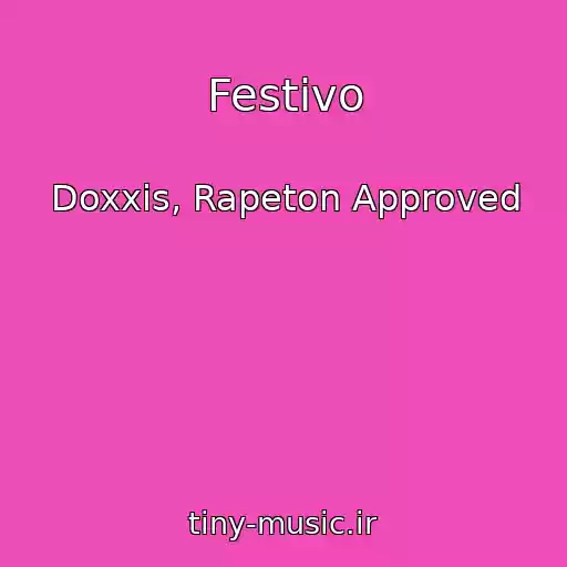 کاور آهنگ Festivo از Doxxis, Rapeton Approved