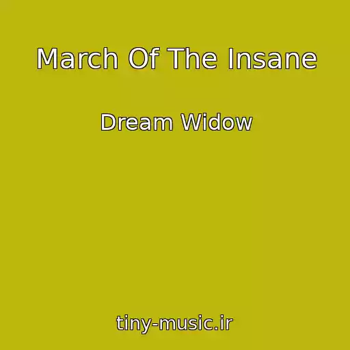 کاور آهنگ March Of The Insane از Dream Widow