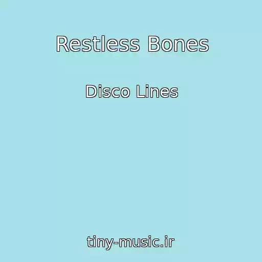 کاور آهنگ Restless Bones از Disco Lines