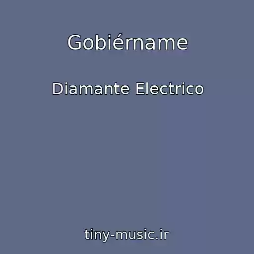 کاور آهنگ Gobiérname از Diamante Electrico
