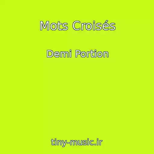 کاور آهنگ Mots Croisés از Demi Portion
