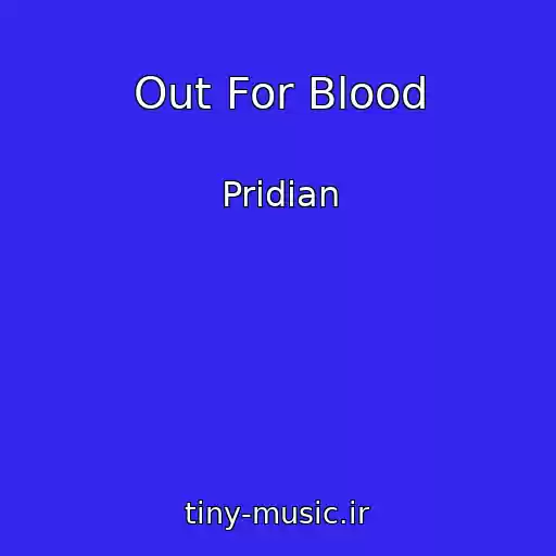 کاور آهنگ Out For Blood از Pridian