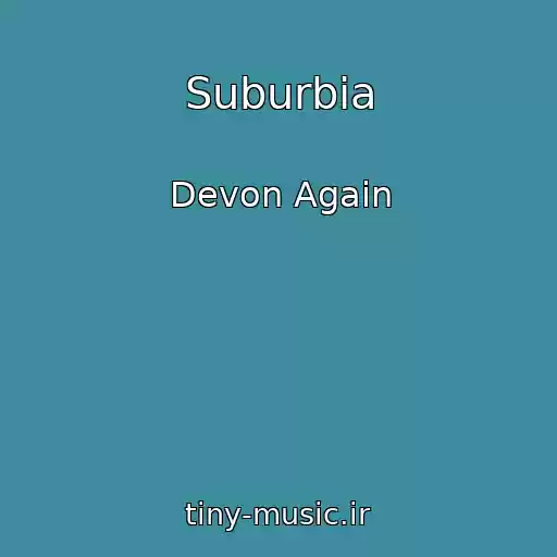 کاور آهنگ Suburbia از Devon Again