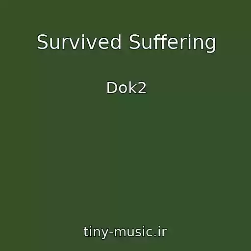 کاور آهنگ Survived Suffering از Dok2