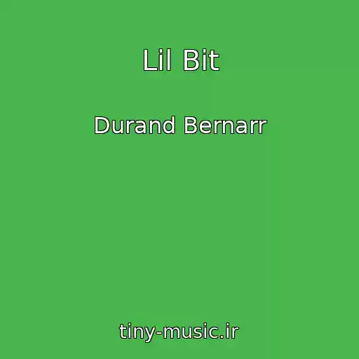 کاور آهنگ Lil Bit از Durand Bernarr