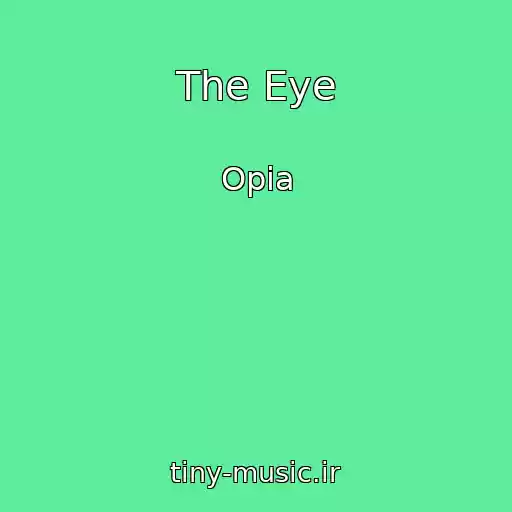 کاور آهنگ The Eye از Opia