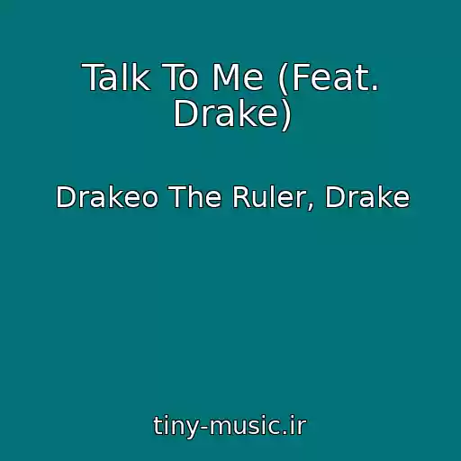 کاور آهنگ Talk To Me (Feat. Drake) از Drakeo The Ruler, Drake