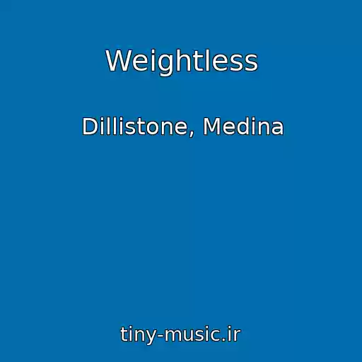 کاور آهنگ Weightless از Dillistone, Medina