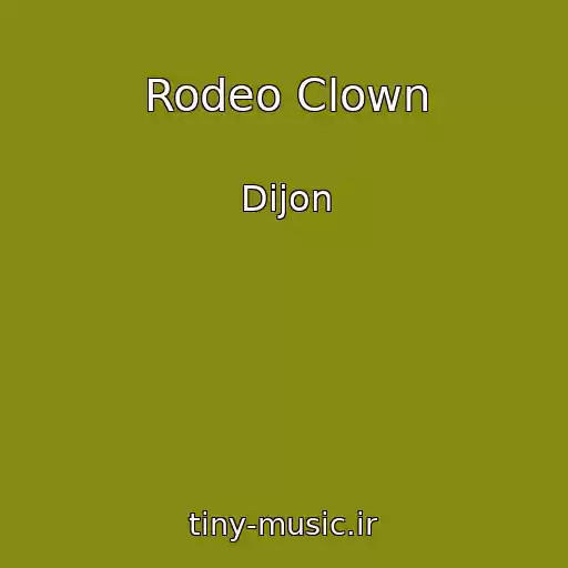 کاور آهنگ Rodeo Clown از Dijon