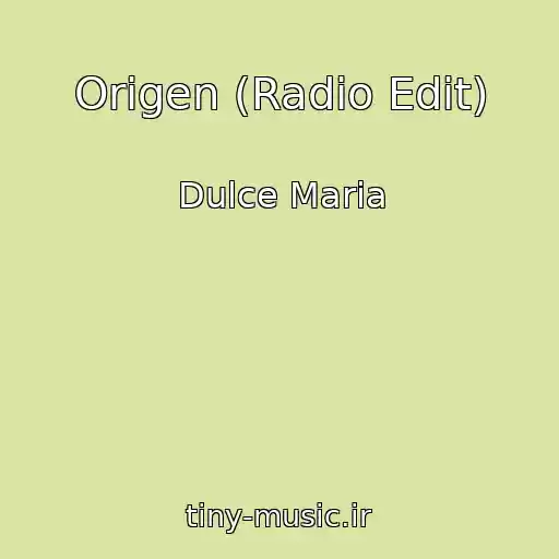 کاور آهنگ Origen (Radio Edit) از Dulce Maria