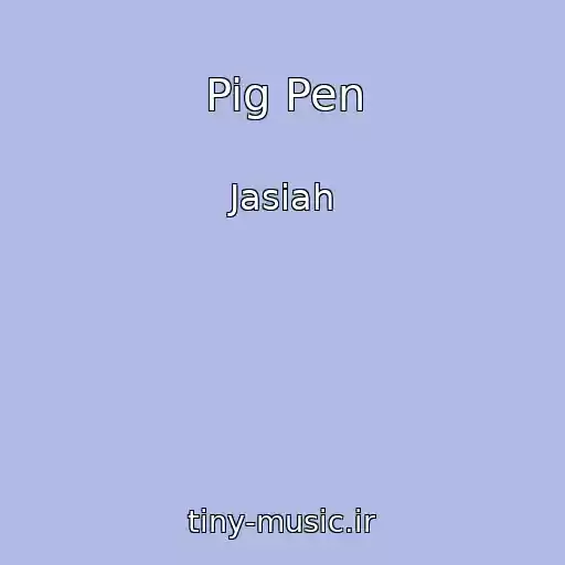 کاور آهنگ Pig Pen از Jasiah
