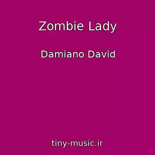 کاور آهنگ Zombie Lady از Damiano David