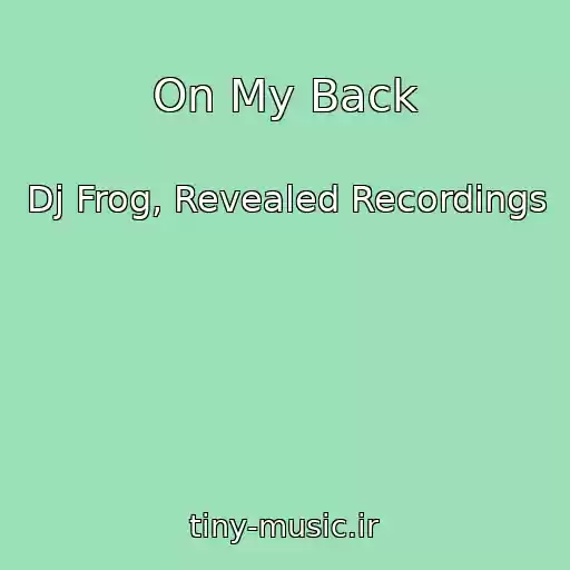 کاور آهنگ On My Back از Dj Frog, Revealed Recordings