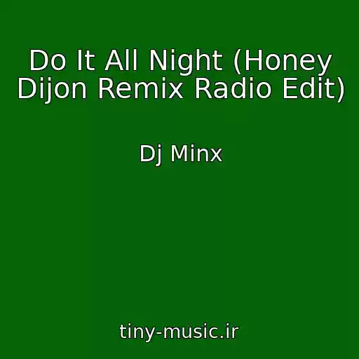 کاور آهنگ Do It All Night (Honey Dijon Remix Radio Edit) از Dj Minx