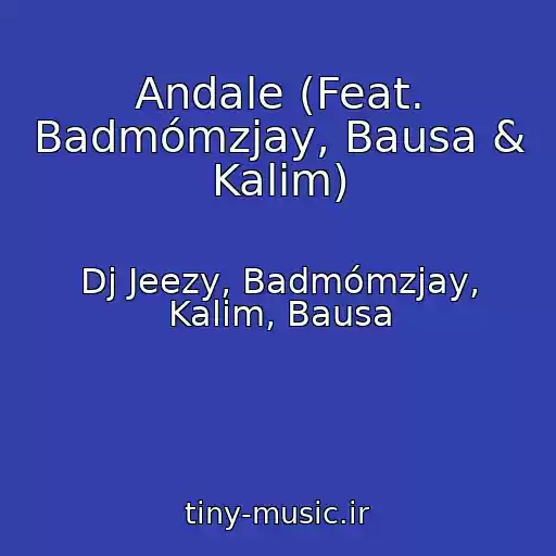 کاور آهنگ Andale (Feat. Badmómzjay, Bausa & Kalim) از Dj Jeezy, Badmómzjay, Kalim, Bausa