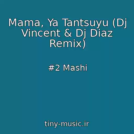 کاور آهنگ Mama, Ya Tantsuyu (Dj Vincent & Dj Diaz Remix) از #2 Mashi