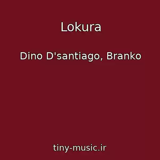 کاور آهنگ Lokura از Dino D'santiago, Branko